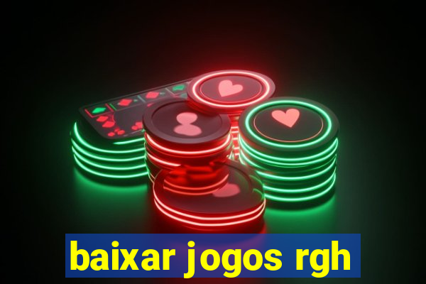 baixar jogos rgh